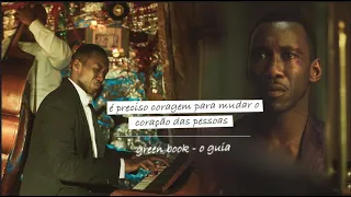 É PRECISO CORAGEM PARA MUDAR O CORAÇÃO DAS PESSOAS! - Green Book: O Guia - Reflexão