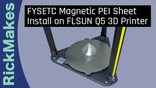 FYSETC Magnetic PEI Sheet Install on FLSUN Q5 3D Printer