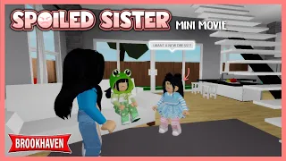 Spoiled Sister 😠 - Brookhaven Mini Movie // Hxyila🦋