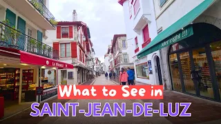 WHAT TO SEE IN SAINT-JEAN-DE-LUZ IN SOUTHWEST 🇫🇷 || BASQUE COUNTRY