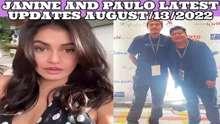 JANINE AND PAULO LATEST UPDATES AUGUST/13/2022