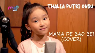 THALIA PUTRI ONSU - MAMA DE BAO BEI (COVER)