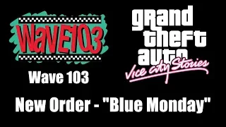GTA: Vice City Stories - Wave 103 | New Order - "Blue Monday"