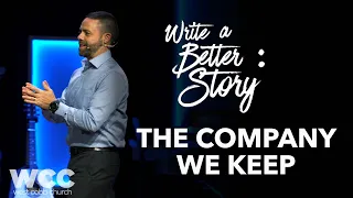 Write A Better Story: The Company We Keep