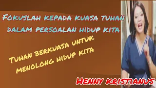 Kuasa Tuhan Nyata Dalam Persoalan Hidup Kita (henny kristianus)