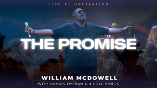 The Promise - William McDowell, Nicole Binion, Dunsin Oyekan (Official Live Video)