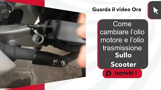 Come cambiare olio motore e olio trasmissione allo scooter