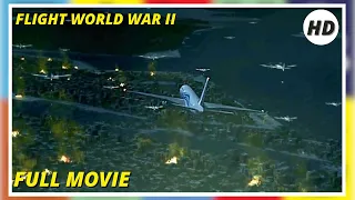Flight World War II | HD |  Adventure | Full Movie in english