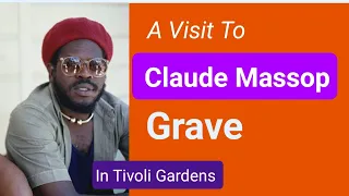The Grave Of Claude Massop | West Kingston's Strongman