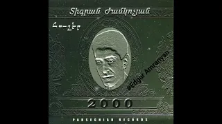 Tigran Zhamkochyan - Garnan Yeraz 2000 (vol.3) *classic*