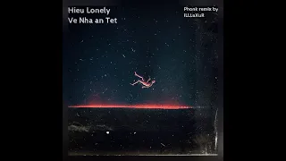 Hieu Lonely - Ve Nha an Tet Phonk remix by ILLLuXuR