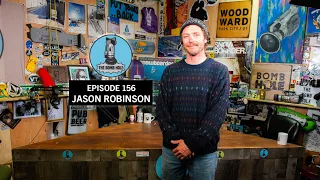 Jason Robinson | The Bomb Hole Episode 156