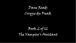 Dane Reads - The Vampire's Assistant