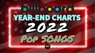 Billboard Year-End 2022 | Pop Songs | Top 50 | ChartExpress