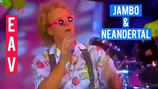 EAV - Jambo & Neandertal - Peters Pop Show 1991
