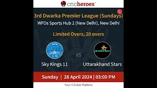 Live Cricket Match | Sky-Kings-11-vs-Uttarakhand-Stars | 28-Apr | 3 PM | 3rd-Dwarka-Premier-League