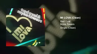 Bad Gyal, Myke Towers - Mi Lova (Clean Version)