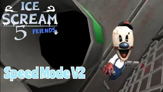 Ice Scream 5 In Speed Mode V2