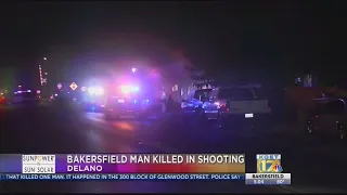 Bakersfield man killed in Delano shooting