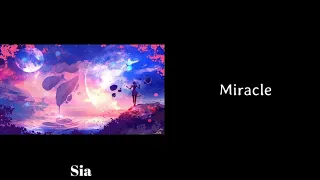 Sia | One Hour | Miracle