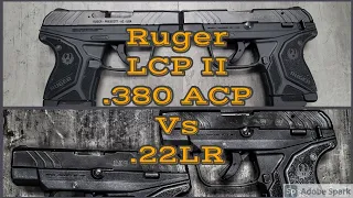 Ruger LCP II - .380 ACP vs .22 LR- Which Should You Get??