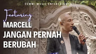 JANGAN PERNAH BERUBAH - MARCELL SIAHAAN ft. DEWWI ENTERTAINMENT