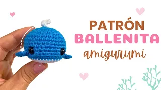 "Ballenita Amigurumi: Patrón gratuito en español para tejerlo"