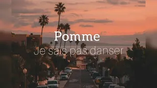 Pomme - Je sais pas danser [Eng translate]