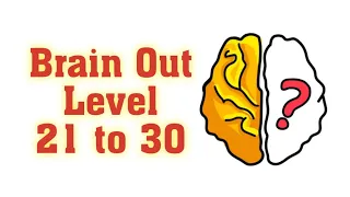 How To Solve Brain Out Level 21 22 23 24 25 26 27 28 29 30 #brainout #brainoutsolution