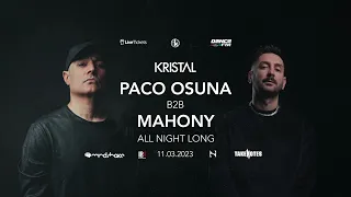 Paco Osuna b2b Mahony Live @ Kristal Club 11.03.2023