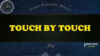 Touch By Touch (KARAOKE) Joy
