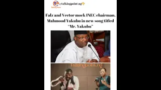 Falz and Vector mock INEC chairman, Mahmood Yakubu in new song titled “Mr. Yakubu”