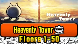 Floors 1-50 || Heavenly Tower || Battle Cats