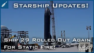 SpaceX Starship Updates! Starship 29 Rolled Out For Static Fire Testing! TheSpaceXShow
