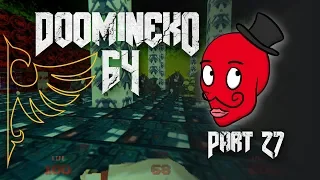 DOOMineko 64 - When it's Time to See Seagulls - Part 27