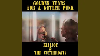 Golden Years for a Gutter Punk