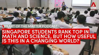 Singapore students are top in math and science, but how useful is this? | Heart of the Matter