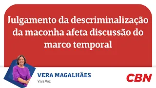 Julgamento da descriminalização da maconha afeta discussão do marco temporal; entenda