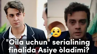 "Oila uchun" serialining finalida Asiye òladimi?/Оила учун сериалининг финалида Асие уладими?😥