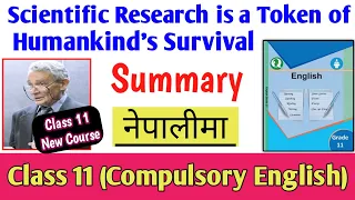 Scientific Research is a Token of Humankind's Survival Summary in Nepali | Class 11 English | NEB 11