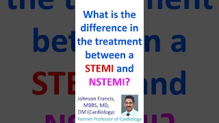 What is the difference in the treatment between a STEMI and NSTEMI?