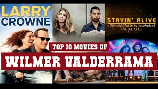 Wilmer Valderrama Top 10 Movies | Best 10 Movie of Wilmer Valderrama