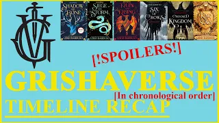 GRISHAVERSE timeline recap in CHRONOLOGICAL order [SHADOW AND BONE, SIX OF CROWS, KING OF SCARS] S-W
