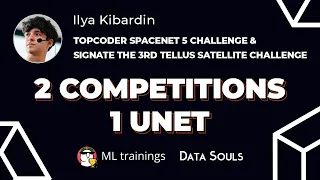 2 Competitions 1 Unet SpaceNet 5 Challenge & The 3rd Tellus Satellite Challenge — Ilya Kibardin
