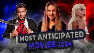 Most anticipated movies 2024