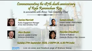 187th Death Anniversary of Raja Rammohun Roy - joint celebration with Arnos Vale Cemetery Trust