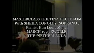MASTERCLASS CRISTINA DEUTEKOM  With SHEILA CONOLLY (SOPRANO )