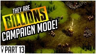 INFECTED SWARM and Mines of the Raven - Part 13 - They Are Billions CAMPAIGN MODE Lets Play Gameplay