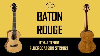 Baton Rouge UTM-T Tenor Ukulele Demo