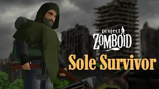 Project Zomboid Animation | Sole Survivor